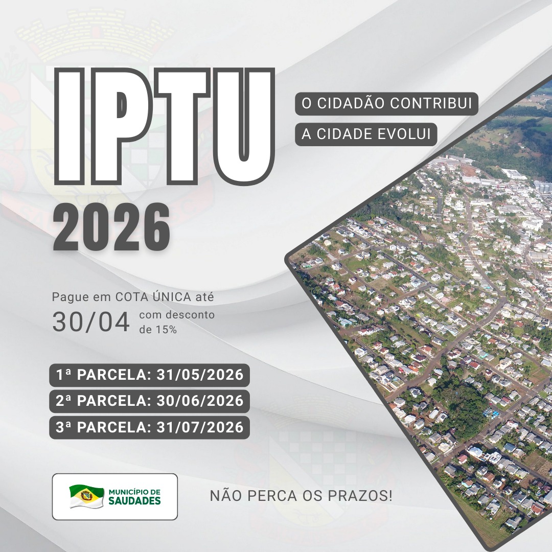 IPTU 2026 de Saudades está disponível para emissão e oferece 15% de desconto à vista