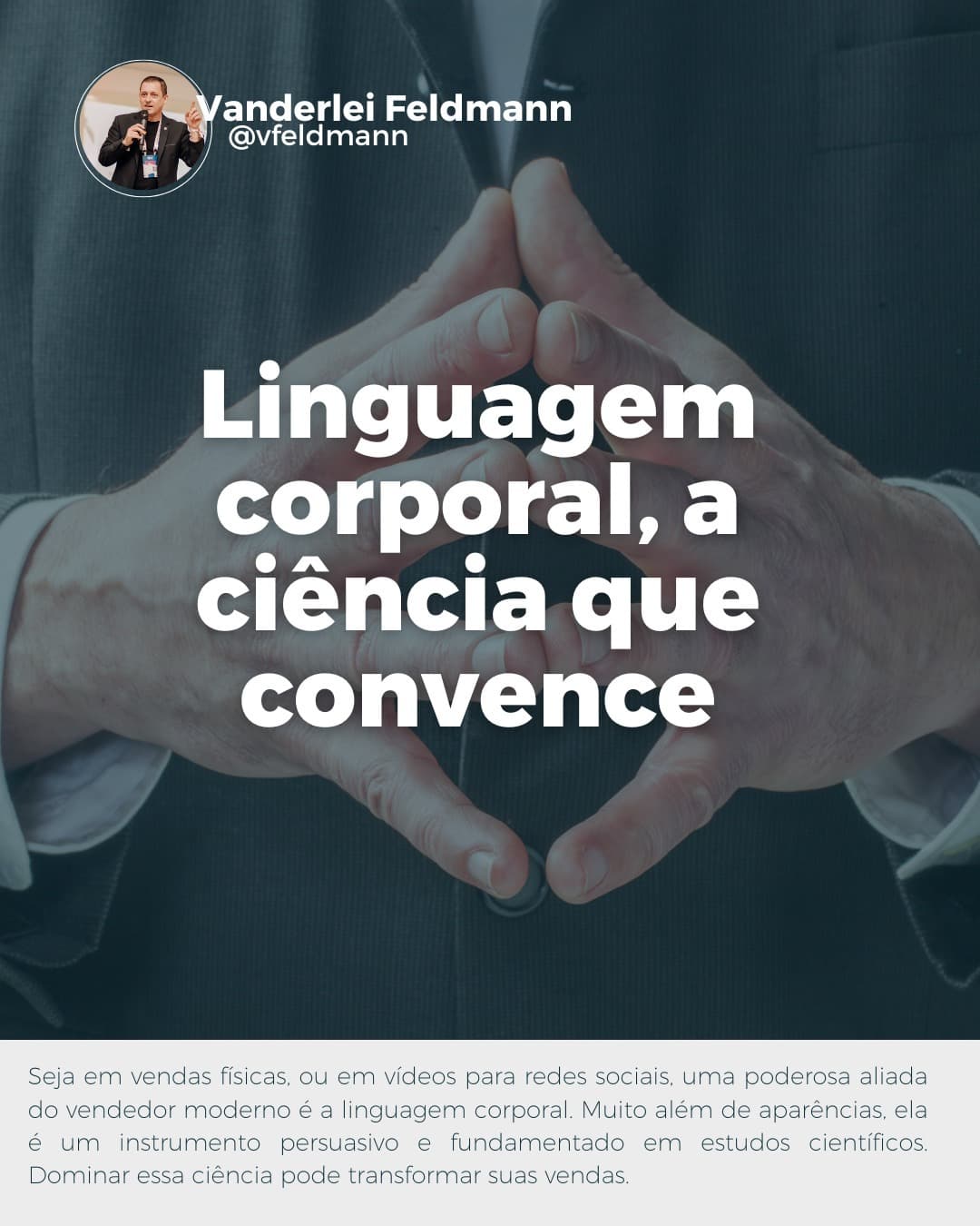 Linguagem corporal, a ciência que convence!