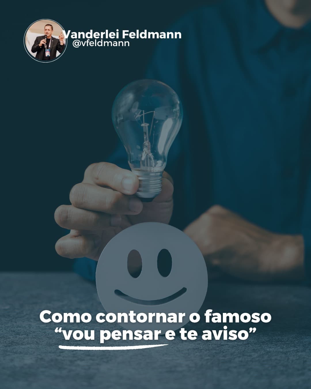 Como contornar o famoso “vou pensar e te aviso”