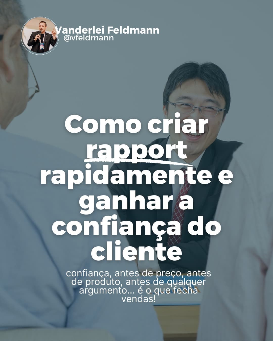 Como criar rapport rapidamente e ganhar a confiança do cliente!