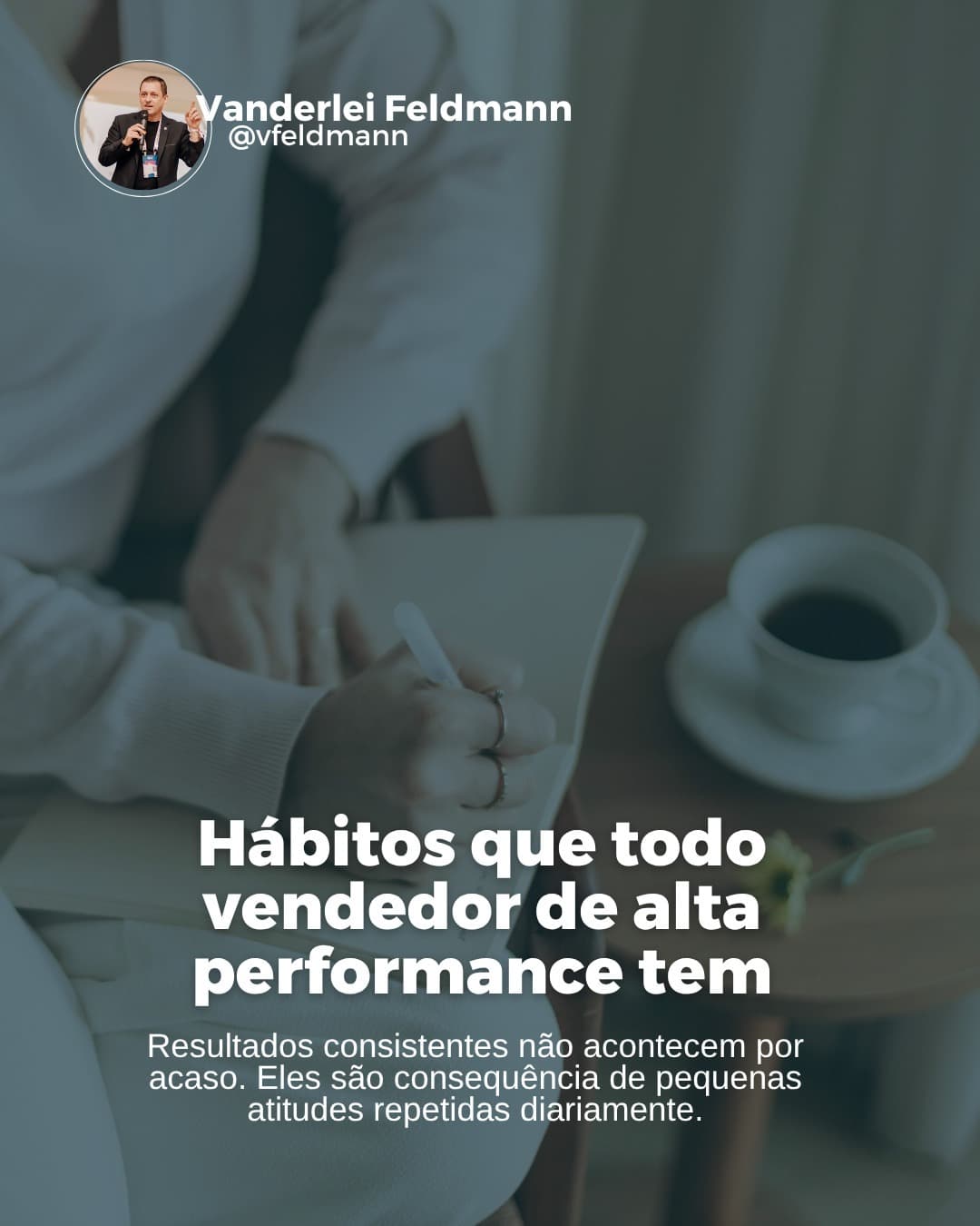 Hábitos que todo vendedor de alta performance tem