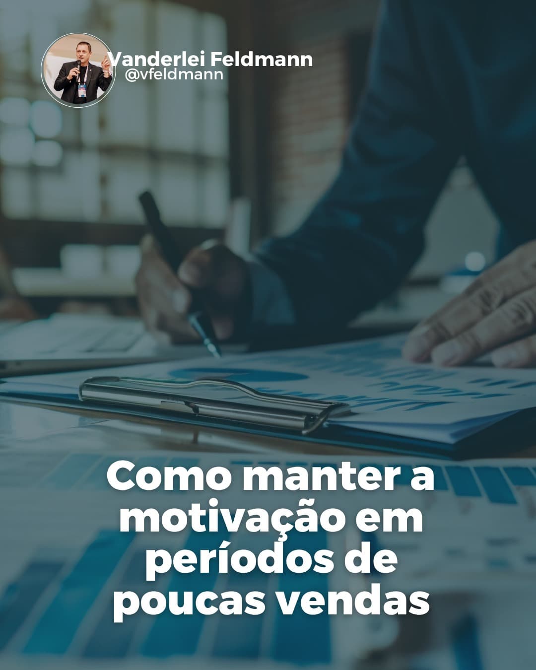 Como manter a motivação em períodos de poucas vendas