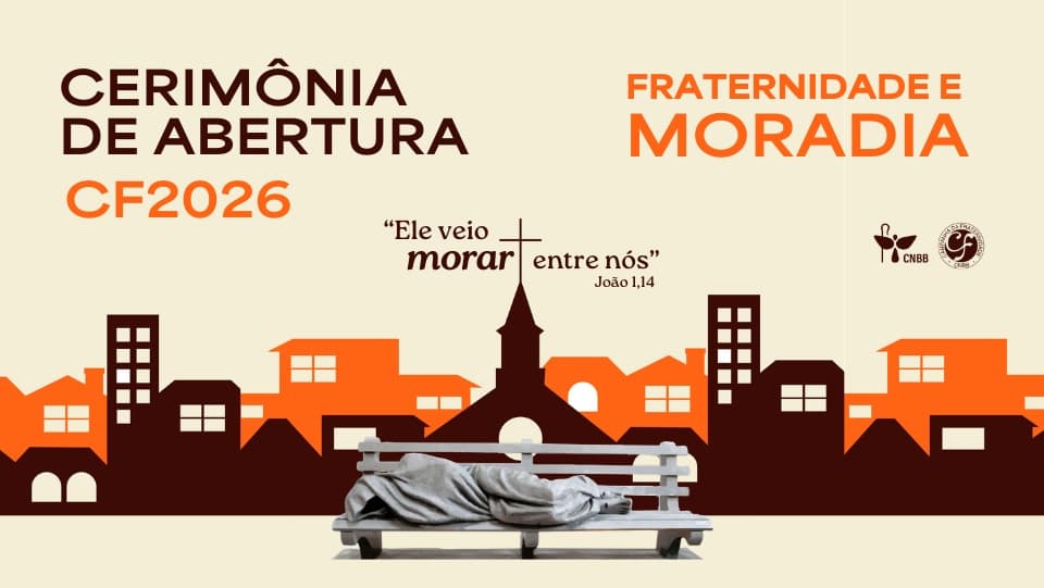 CNBB abre Campanha da Fraternidade 2026 com apelo por justiça social (Foto por Divulgação)