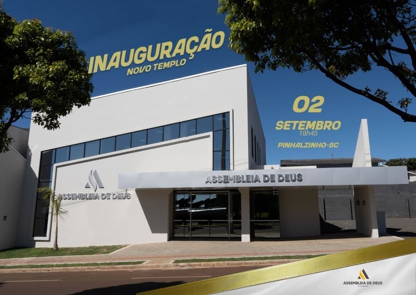 Assembleia de Deus inaugurará novo templo em Pinhalzinho