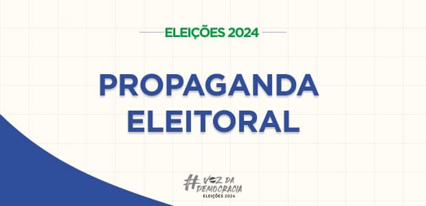 Propaganda eleitoral (Foto: TSE)