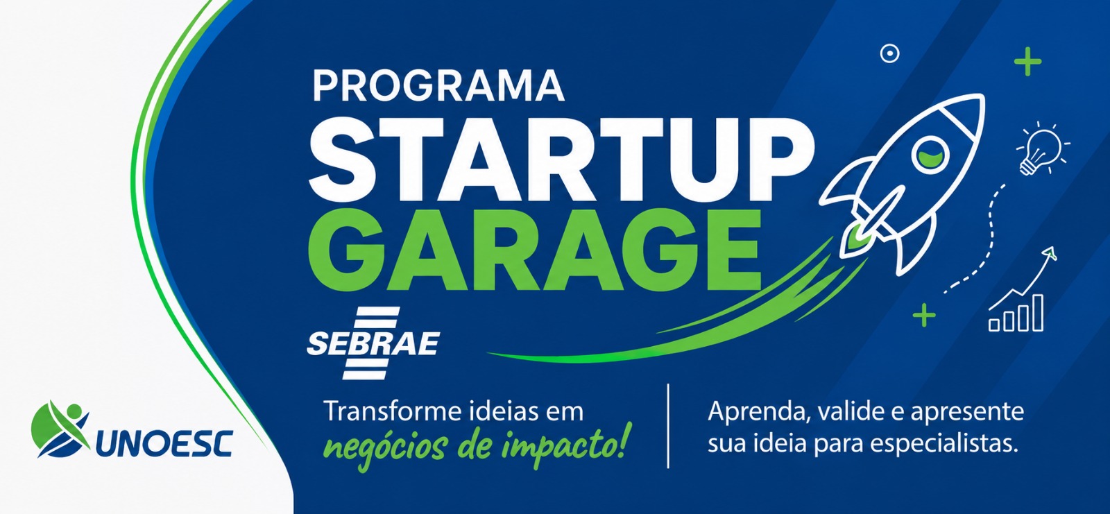 Inscrições abertas para o Startup Garage da Unoesc no Extremo-Oeste
